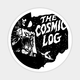 THE COSMIC LOG Magnet